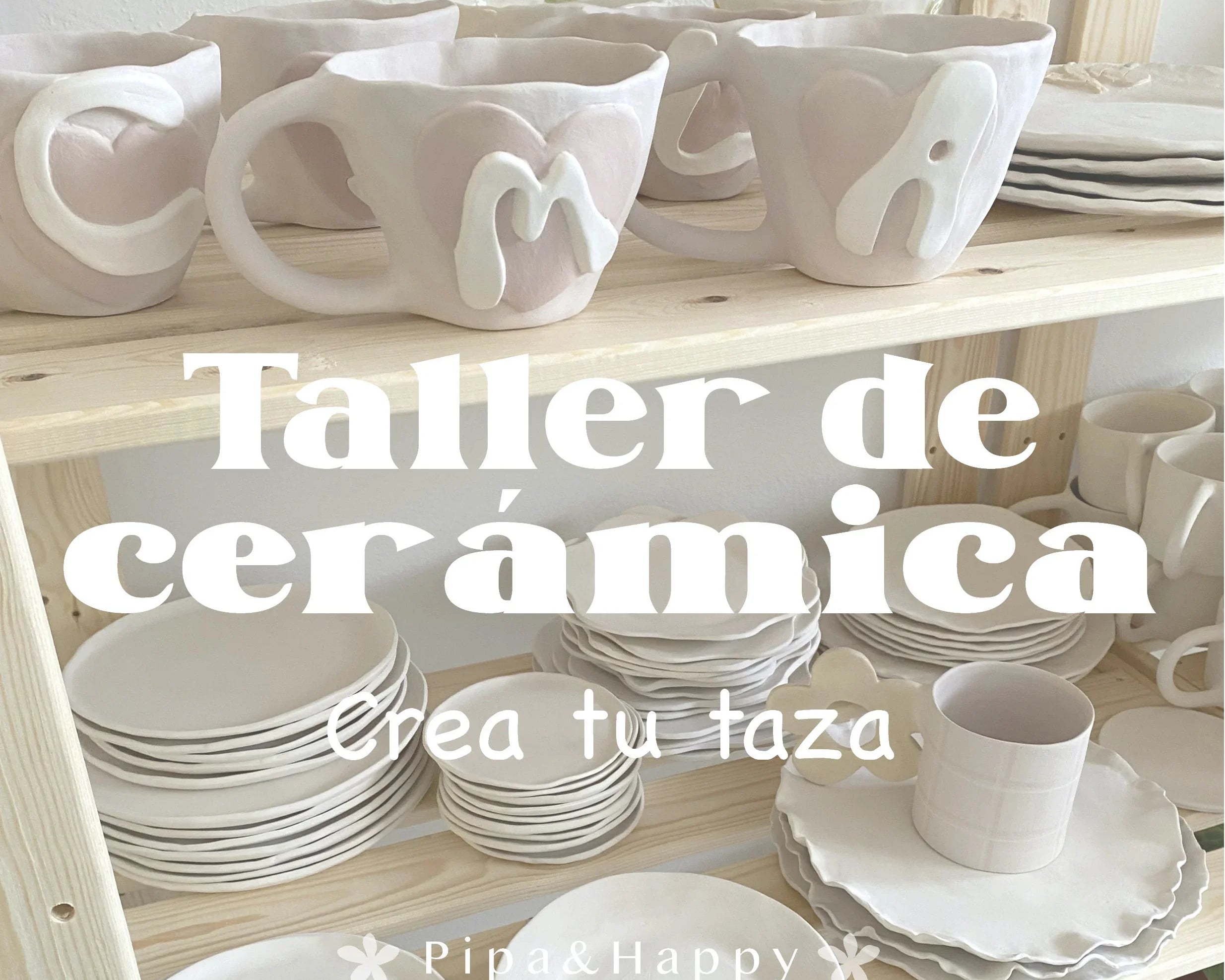 taller de ceramica crea tu taza con pipaandhappy taller de ceramica artesanal